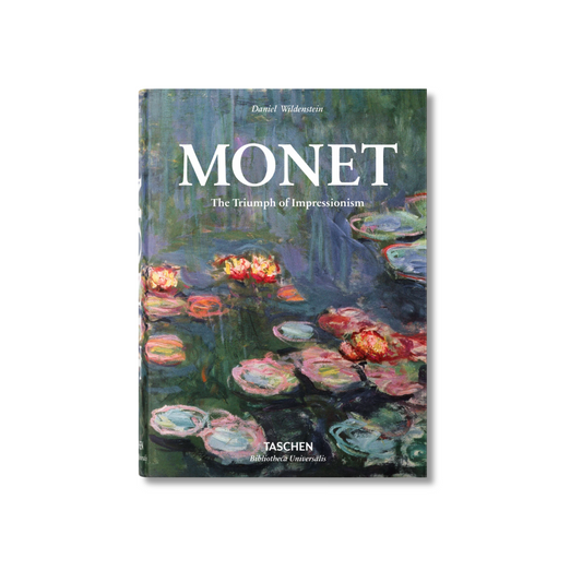 Monet. The Triumph of Impressionism by Daniel Wildenstein